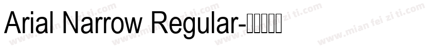 Arial Narrow Regular字体转换